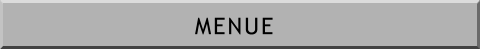 MENUE