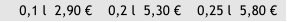 0,1 l  2,90 �    0,2 l  5,30 �    0,25 l  5,80 �